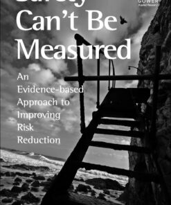 Safety Can't Be Measured: An Evidence-based Approach to Improving Risk Reduction eBook
