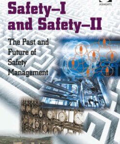 Safety-I and Safety-II: The Past and Future of Safety Management eBook