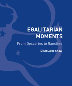 Egalitarian Moments: From Descartes to Rancière eBook