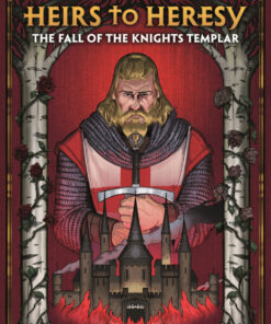 Heirs to Heresy: The Fall of the Knights Templar: A Roleplaying Game eBook