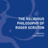 The Religious Philosophy of Roger Scruton eBook