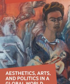 Aesthetics, Arts, and Politics in a Global World: Freeing Luther from the Modern Political Narrative eBook