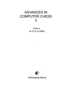 Advances in Computer Chess: Pergamon Chess Series eBook