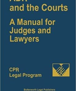 ADR and the Courts: A Manual for Judges and Lawyers eBook