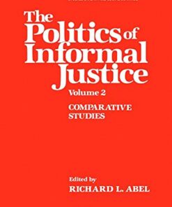 The Politics of Informal Justice Volume 2: Comparative Studies eBook