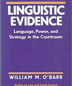 Linguistic Evidence: Language, Power, and Strategy in the Courtroom eBook