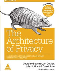 The Architecture of Privacy: On Engineering Technologies that Can Deliver Trustworthy Safeguards eBook