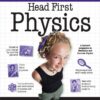 Head First Physics: A learner's companion to mechanics and practical physics (AP Physics B - Advanced Placement) eBook