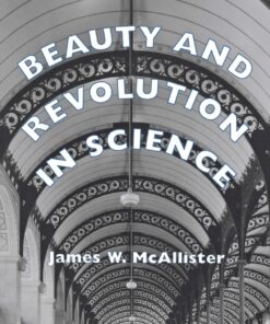 Beauty and Revolution in Science eBook