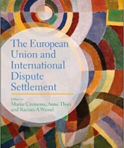 The European Union and International Dispute Settlement eBook