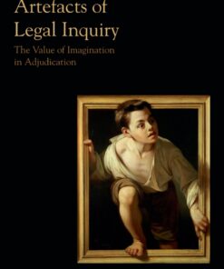 Artefacts of Legal Inquiry: The Value of Imagination in Adjudication eBook