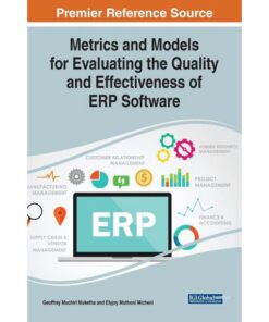 Metrics and Models for Evaluating the Quality and Effectiveness of ERP Software eBook