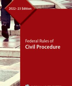 Federal Rules of Civil Procedure, 2022–23 Edition eBook