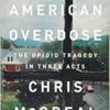 American Overdose: The Opioid Tragedy in Three Acts eBook