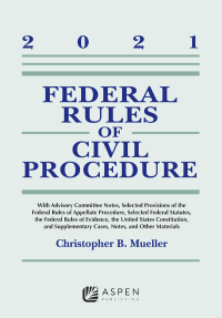 Federal Rules of Civil Procedure: 2021 Statutory Supplement eBook