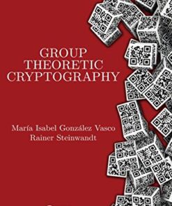 Group Theoretic Cryptography eBook