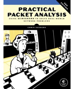 Practical Packet Analysis, 3E: Using Wireshark to Solve Real-World Network Problems eBook