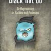 Black Hat Go Go Programming For Hackers and Pentesters eBook