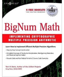 BigNum Math: Implementing Cryptographic Multiple Precision Arithmetic: Implementing Cryptographic Multiple Precision Arithmetic eBook