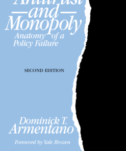 Antitrust and Monopoly: Anatomy of a Policy Failure eBook