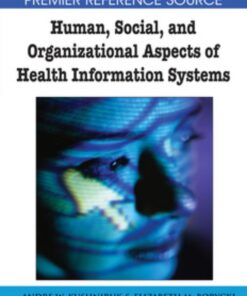 Human, Social, and Organizational Aspects of Health Information Systems eBook