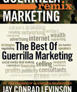 The Best of Guerrilla Marketing: Guerrilla Marketing Remix eBook