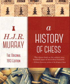 A History of Chess: The Original 1913 Edition eBook