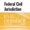 Mulligan's Federal Civil Jurisdiction in a Nutshell eBook