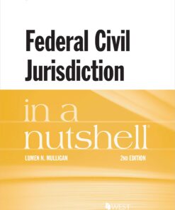 Mulligan's Federal Civil Jurisdiction in a Nutshell eBook