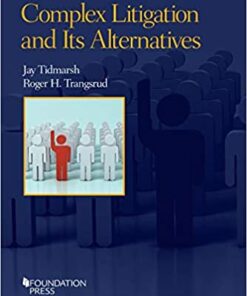 Tidmarsh and Trangsrud's Complex Litigation and Its Alternatives eBook