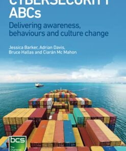 Cybersecurity ABCs: Delivering awareness, behaviours and culture change eBook