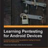 Learning Pentesting for Android Devices eBook