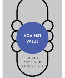 Against Value in the Arts and Education eBook