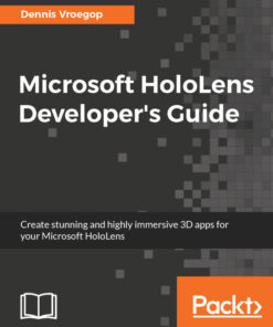 Microsoft HoloLens Developer's Guide eBook