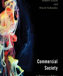 Commercial Society: A Primer on Ethics and Economics eBook