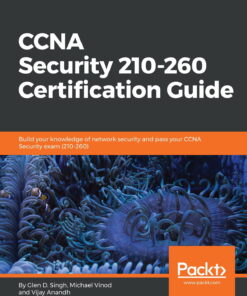 CCNA Security 210-260 Certification Guide: Build your knowledge of network security and pass your CCNA Security exam (210-260) eBook