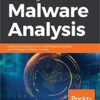 Learning Malware Analysis: Explore the concepts, tools, and techniques to analyze and investigate Windows malware eBook
