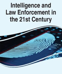 Intelligence and Law Enforcement in the 21st Century eBook