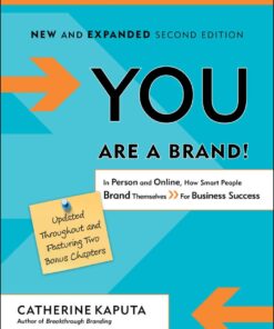 You Are a Brand! In Person and Online, How Smart People Brand Themselves For Business Success eBook