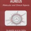 Staphylococcus Aureus: Molecular and Clinical Aspects eBook