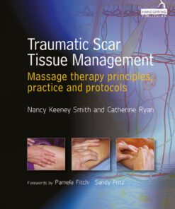 Traumatic Scar Tissue Management: Principles and Practice for Manual Therapy eBook
