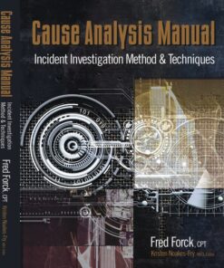 Cause Analysis Manual: Incident Investigation Method & Techniques eBook