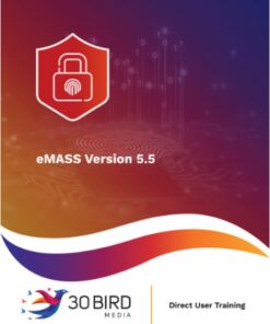 eMASS Version 5.5 Direct User Training (Student Edition 1.0) eBook