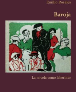 Baroja: La novela como laberinto eBook