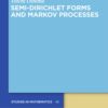 Semi-Dirichlet Forms and Markov Processes eBook