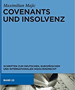 Covenants und Insolvenz: Risiken covenant-gesicherter Kreditgeber im Falle der Insolvenz des Kreditnehmers eBook