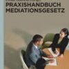 Praxishandbuch Mediationsgesetz eBook