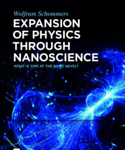 Expansion of Physics through Nanoscience: What Is Time at the Basic Level? eBook