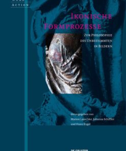 Ikonische Formprozesse: Zur Philosophie des Unbestimmten in Bildern eBook