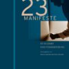 23 Manifeste zu Bildakt und Verkörperung eBook
